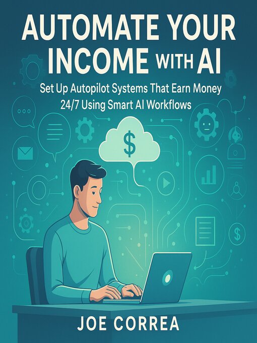 Title details for Automate Your Income With AI by Joe Correa - Wait list